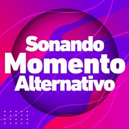 Album cover of Sonando Momento Alternativo