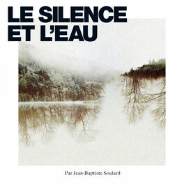 Album cover of le Silence et l'eau