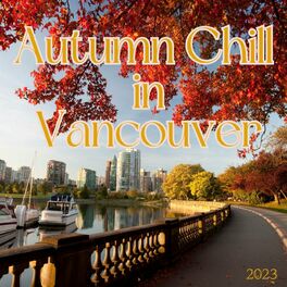 Album cover of Autumn Chill in Vancouver 2023