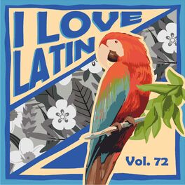 Album cover of I Love Latin, Vol. 72