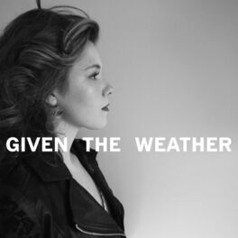 Album cover of Given The Weather