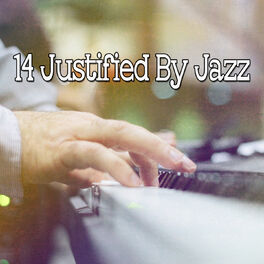 Album cover of 14 Justified by Jazz
