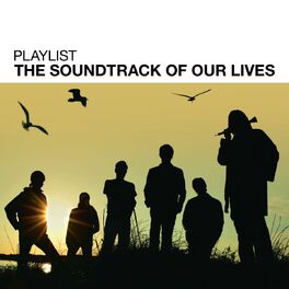 Album cover of Playlist: The Soundtrack Of Our Lives