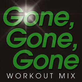 Album cover of Gone, Gone, Gone Workout Mix - Single
