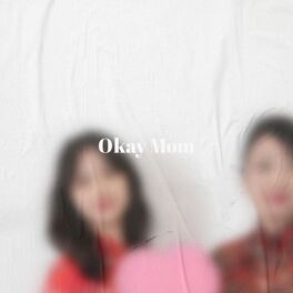 Album cover of Okay Mom