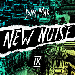 Album cover of Dim Mak Presents New Noise, Vol. 9