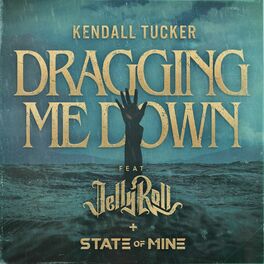 Album cover of Dragging Me Down (feat. Jelly Roll)