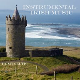 Album cover of Instrumental Irish Music - Irish Celtic Music