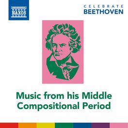 Album cover of Celebrate Beethoven: Music from His Middle Compositional Period