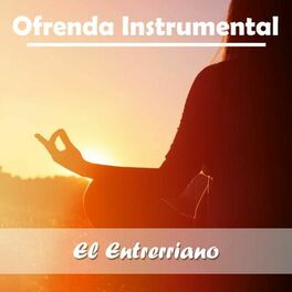 Album cover of Ofrenda Instrumental: El Entrerriano