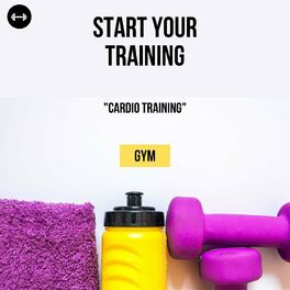 Album cover of Start Your Training - GYM - Cardio Training