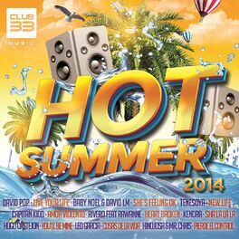 Album cover of Hot Summer 2014 by Club33