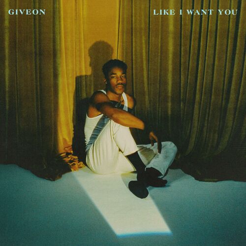 Giveon Like I Want You Listen With Lyrics Deezer