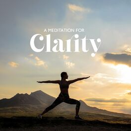 Album cover of A Meditation for Clarity & Calm: Mindfulness Training (Quiet Mind, Meditation & Relaxation, Harmony of Senses, Calm in Your Soul)