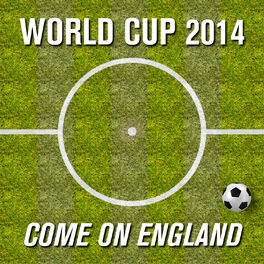 Album cover of World Cup 2014 - Come on England