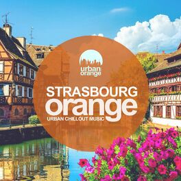 Album cover of Strasbourg Orange: Urban Chillout Music