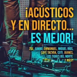 Album cover of ¡Acústicos y En Directo...Es Mejor!
