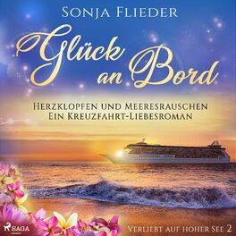 Album cover of Glück an Bord - Herzklopfen und Meeresrauschen: Ein Kreuzfahrt-Liebesroman (Verliebt auf hoher See 2)