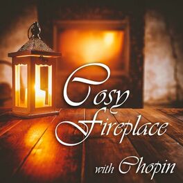 Album cover of Cosy Fireplace with Chopin