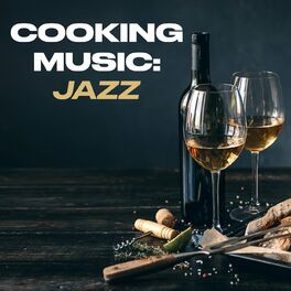 Album cover of Cooking Music: Jazz