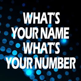 Album cover of What's Your Name What's Your Number