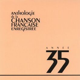 Album cover of Anthologie de la chanson francaise 1935