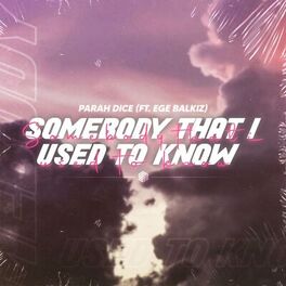 Album cover of Somebody That I Used To Know