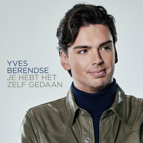 Yves Berendse Je Hebt Het Zelf Gedaan Lyrics En Nummers Deezer