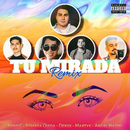 Album cover of Tu Mirada (feat. Kend C, Sombra Ojeda, Derek & Angel Haziel)