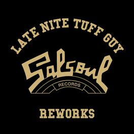 Album cover of The Late Nite Tuff Guy Salsoul Reworks