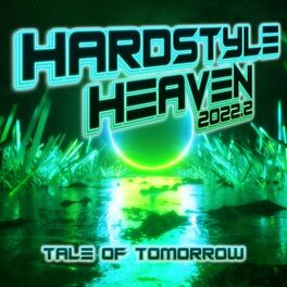 Album cover of Hardstyle Heaven 2022.2 - Tale of Tomorrow