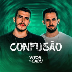 Confusão - Vitor e Cadu Download