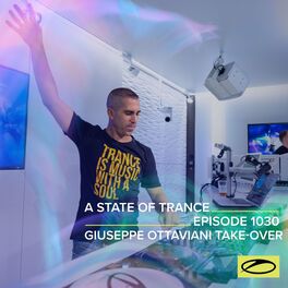 Album cover of ASOT 1030 - A State Of Trance Episode 1030 (Giuseppe Ottaviani Takeover)