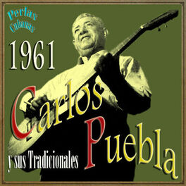 Album cover of Perlas Cubanas: Carlos Puebla 1961