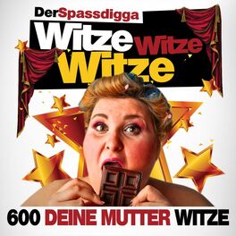 Album cover of Witze Witze Witze (600 Deine Mutter Witze)
