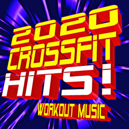 Album cover of 2020 Crossfit Hits! Workout Music