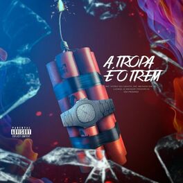 Album cover of A tropa é o trem
