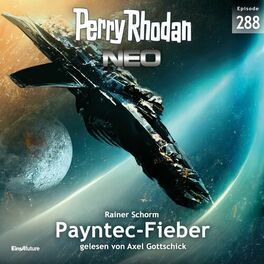 Album cover of Payntec-Fieber - Perry Rhodan Neo 288 (Ungekürzt)