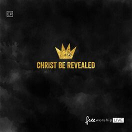Album cover of Christ Be Revealed (Live)