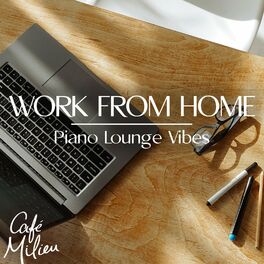 Album cover of Work from Home | Piano Lounge Vibes