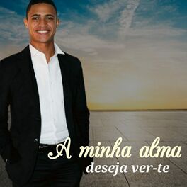 Album cover of A Minha Alma Deseja Ver-Te