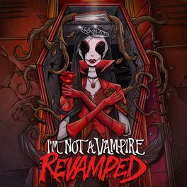 Album cover of I'm Not A Vampire (Revamped)