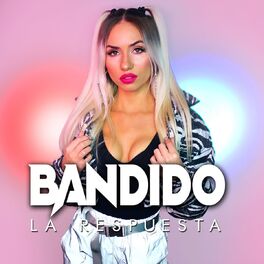 Album cover of Bandido (La Respuesta)