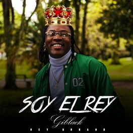 Album cover of Soy El Rey (feat. Giblack & Rey Urbano)