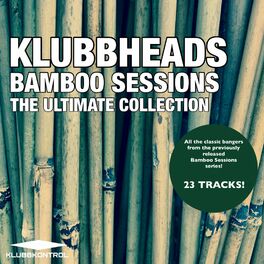 Album cover of Bamboo Sessions: The Ultimate Collection