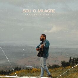 Album cover of Sou o Milagre