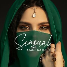 Album cover of Sensual Arabic Guitar: Erotic Tantric Night & Sexy Vibes with Oriental Music