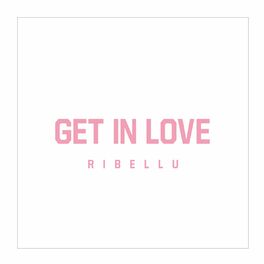 Album cover of Get in Love