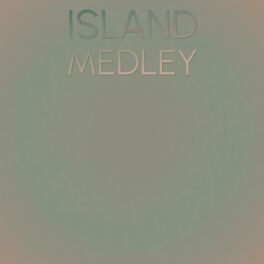 Album cover of ISLAND MEDLEY