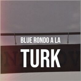Album cover of Blue Rondo A La Turk